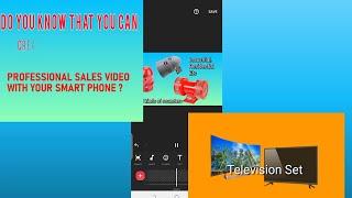 How to Create a Professional Video Ad with your Smart Phone. (Creating sales video offline)