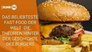 Das beliebteste Fast-Food der Welt: Die Theorien hinter der Geschichte des Burgers