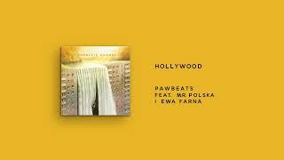 Pawbeats ft. Mr. Polska, Ewa Farna - Hollywood
