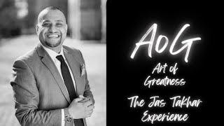 AoG #6: The Jas Takhar Experience