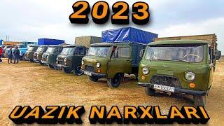 UAZIK NARXLARI.2023