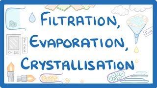 GCSE Chemistry -  Filtration, Evaporation & Crystallisation