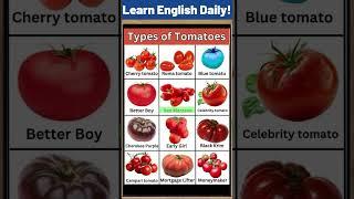 Types of tomatoes vocabulary! #englishwords #vocabulary #englishinspiration #englishlearners