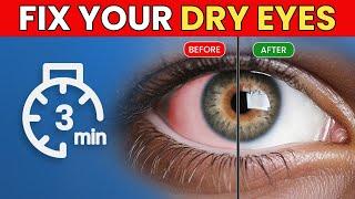 The 3-Minute Fix for Your Dry Eyes