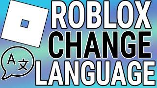 How To Change Roblox Language on PC & Mac
