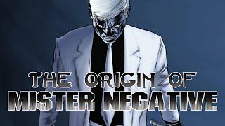 The First Appearances and Origin of Mister Negative