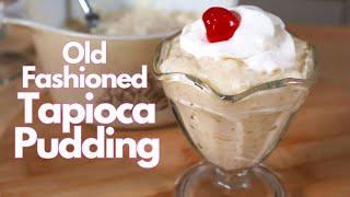 Old Fashioned Tapioca Pudding Recipe