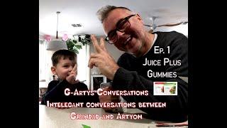 Garty`s Conversations Ep. 1 Gummies