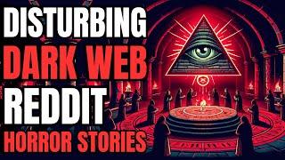 Someone Exposed The Illuminati On The Dark Web: True Dark Web Stories (Reddit Stories)