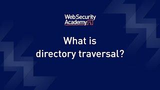 What is directory traversal? (file path traversal) - Web Security Academy