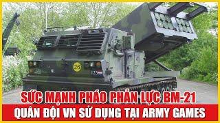 Cận cảnh sức mạnh Pháo Phản Lực BM-21 Quân đội Việt Nam sử dụng tại Army Games 2021