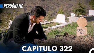 Perdóname Capitulo 322 (Versión Larga)