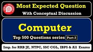 Computer Top 500 Questions Part-3 || RRB JE | NTPC | SSC CGL | IBPS RRB PO