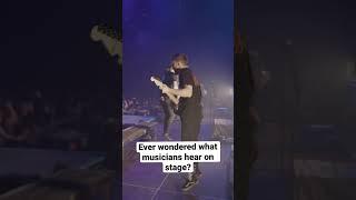 What do musicians hear on stage?