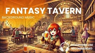Fantasy Tavern Music Background for Relaxing, Study and Work