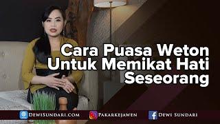 Memikat Hati Seseorang Dengan Cara Puasa Weton