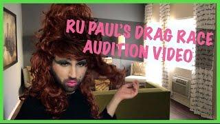 Ru Paul's Drag Race Season 9 Audition Video