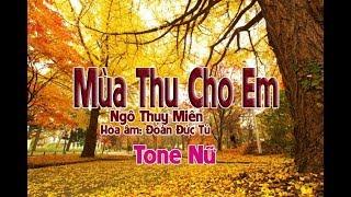 karaoke Mùa Thu Cho Em tone Nữ (Khiêu Vũ Slow)