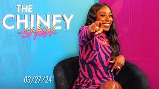 Chiney Talks March Madness, Kim Mulkey DRAMA, & Jake Paul vs. Mike Tyson | The Chiney Show