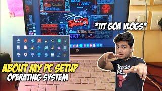 ABOUT MY LAPTOP AND OS  IIT GOA HOSTEL LIFE VLOGS | IIT Engineers Daily Vlogs  Daily Life In IIT 