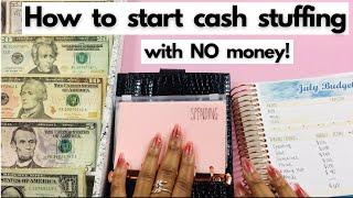 CASH STUFFING FOR BEGINNERS | How To Start Cash Stuffing With NO Money | LOW CASH STUFFING | July #2