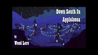 Down South In Appleloosa - WoodLore
