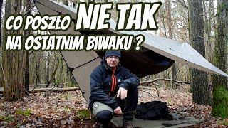 Co Poszło NIE TAK Na Ostatnim Biwaku? / Bushcraft / Turystyka i Przygoda /Survival