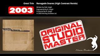 Omni Trio: Renegade Snares (High Contrast Remix) | SHADOW166-X | Moving Shadow