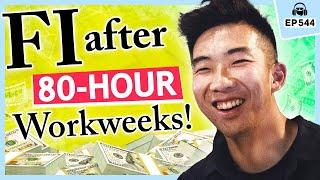 From Working 80 Hours/Week to FI by 30 with a $1.5M Net Worth