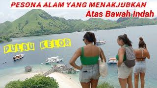 ATAS BAWAH INDAH - Pulau Kelor Labuan Bajo || Pesona alam yang menakjubkan