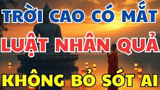 Trời Cao Có Mắt - Luật Nhân Quả Không Bỏ Sót 1 Ai | Chuyện Nhân Quả Nghiệp Báo 2025 - Nghe Để Tránh!