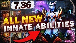 All Hero Innate Abilities - NEW Unique Mechanic in Dota 2 - NEW 7.36 PATCH