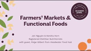 Farmers' Markets & Functional Foods