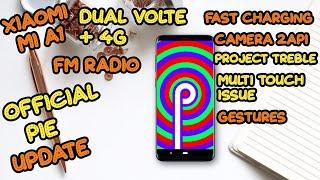 MiA1 Official Android 9.0 Pie Update with Dual 4g+ Volte, camera2api, EIS, Fast charging ?