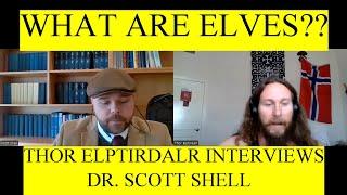 Elves in Folklore and Myth - Thor Elptirdalr Interviews Scott Shell (Continental Germanic Heathenry)