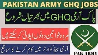 Pak Army GHQ Jobs 2024 | Pak Army Civilian Jobs 2024