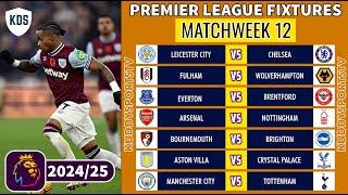 EPL FIXTURES TODAY - MATCHWEEK 12 - PREMIER LEAGUE FIXTURES 2024/25 - EPL FIXTURES 2024-25