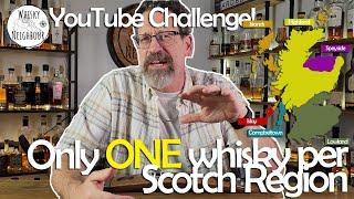 Only ONE Bottle per Scotch Whisky Region Challenge