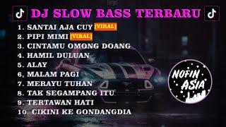DJ SLOW BASS TERBARU 2023 - DJ SANTAI AJA CUY | MAU PERGI SILAHKAN MAU DATANG SILAHKAN REMIX