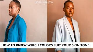 HOW TO KNOW WHICH COLORS SUIT YOUR SKIN TONE