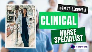 How to Become a Clinical Nurse Specialist (CNS)