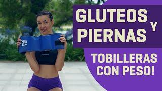 RUTINA GLUTEOS Y PIERNAS CON TOBILLERAS / #tonificargluteosypiernas