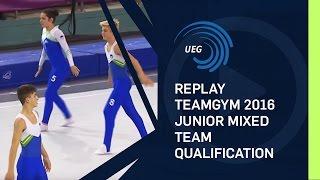 REPLAY - 2016 TeamGym Europeans - Junior mixed team qualification (12 Oct 2016)