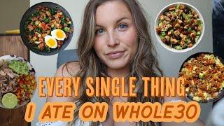 WHOLE30: What I Eat In A Day (for 30 Days)