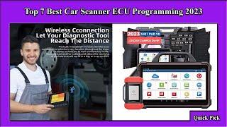  Unveiling the Future: The Top 7 Best Car Scanner ECU Programming for 2023