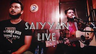 Saiyyan Live| Acoustic Cover | Kailash Kher | Subhajit Saha