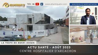 Actu Santé - Centre Hospitalier d'Arcachon #août2023