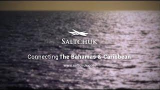 Connecting the Bahamas and Caribbean - Saltchuk Family of Companies