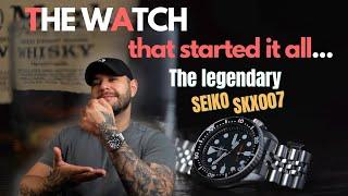 The Seiko SKX007 - The watch that started it all!