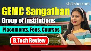 GEMC Sangathan Group of Institutions BTech Review